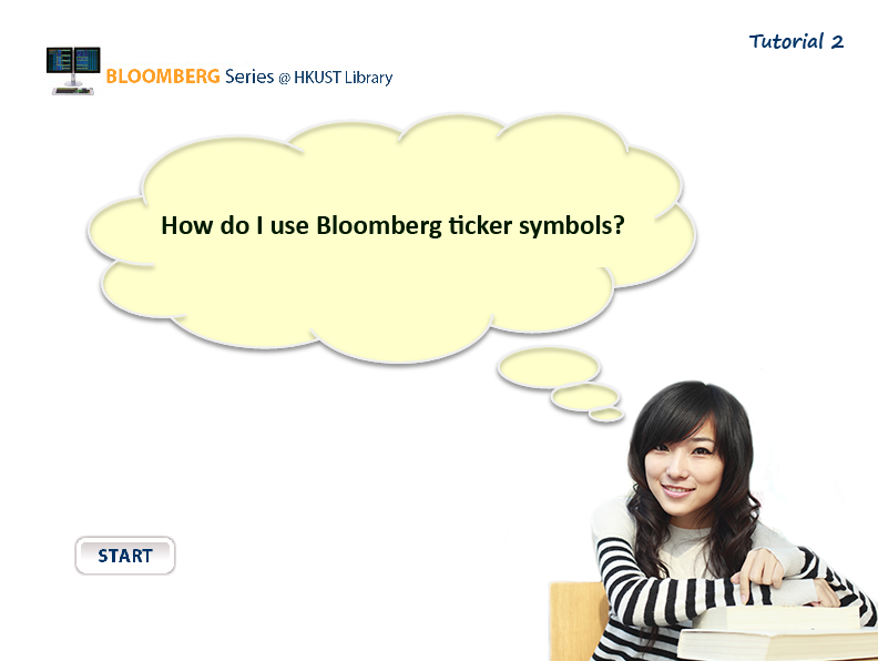 Tutorial 2: How do I use Bloomberg ticker symbols(00:01:40)