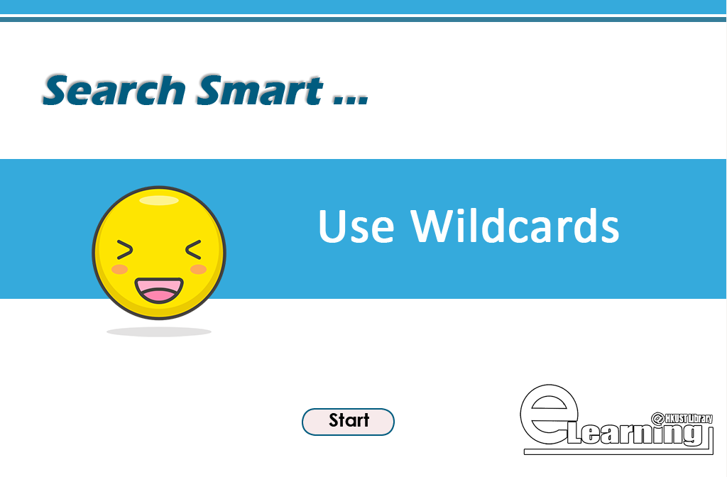 Search Smart: Use Wildcards(00:01:41)