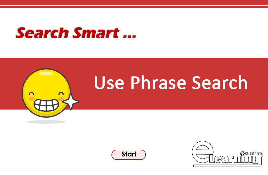 Search Smart: Use Phrase Search(00:01:08)
