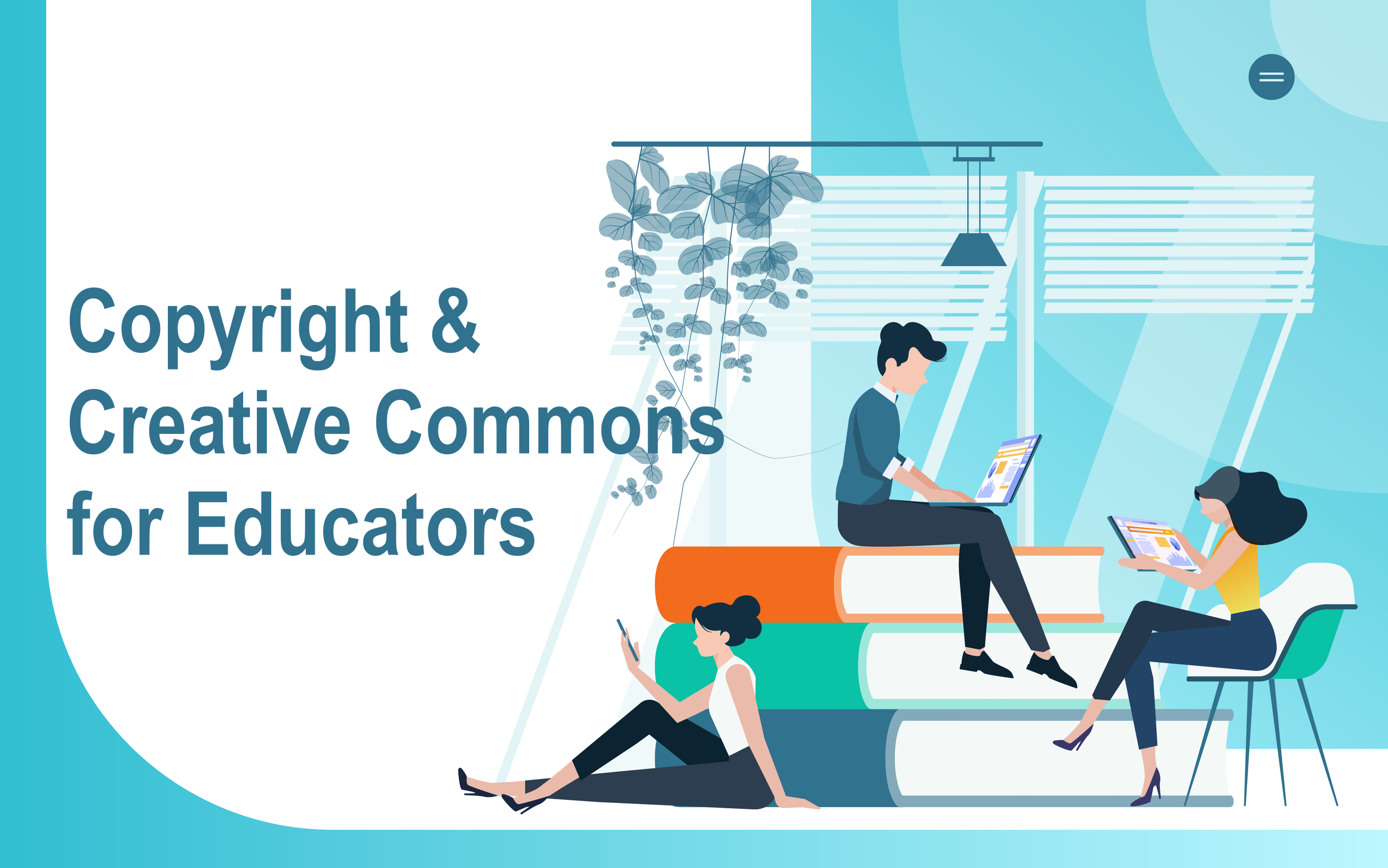 Copyright and Creative Commons for Educators
